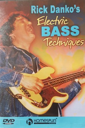 Rick Danko's Electric Bass Techniques's poster