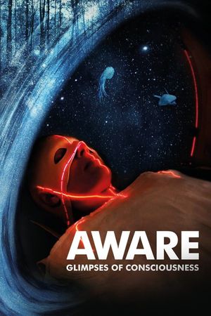 Aware: Glimpses of Consciousness's poster