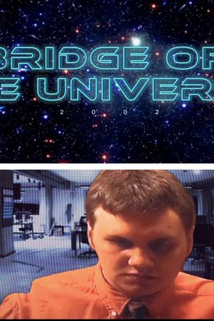 Bridge to the Universe's poster