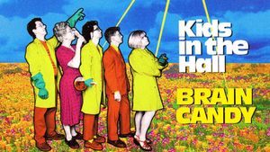 Kids in the Hall: Brain Candy's poster