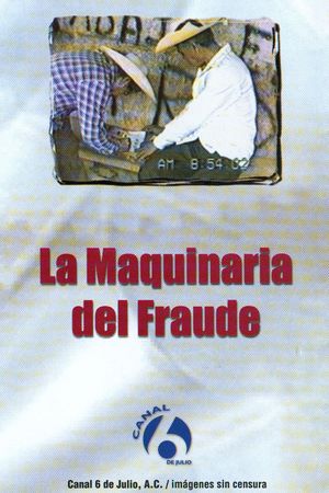 La maquinaria del fraude's poster