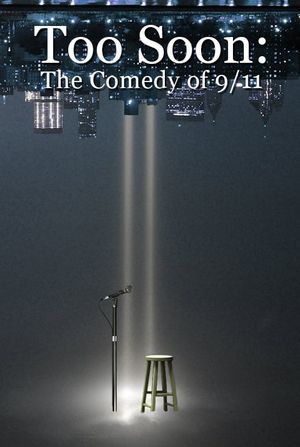 Too Soon: Comedy After 9/11's poster
