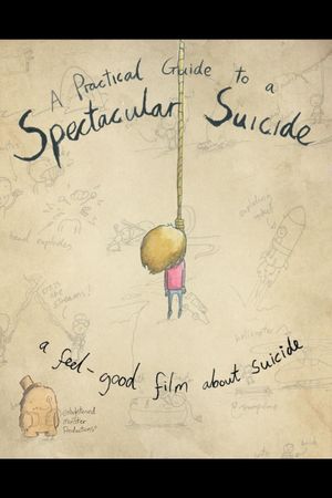 A Practical Guide to a Spectacular Suicide's poster