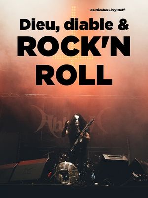 Dieu, Diable & Rock'n'Roll's poster