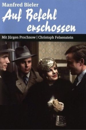 Auf Befehl erschossen's poster