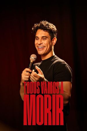 Todos vamos a morir's poster