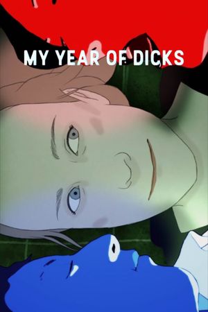 My Year of Dicks's poster