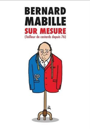 Bernard Mabille : Sur Mesure's poster