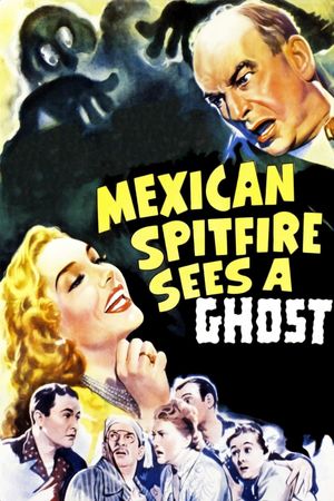 Mexican Spitfire Sees a Ghost's poster