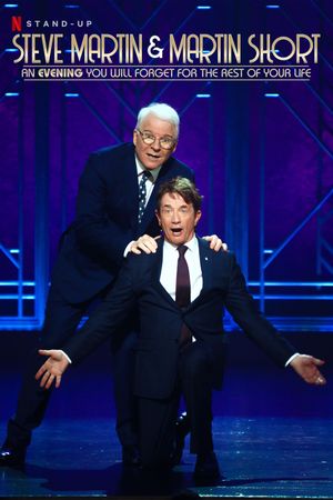 Steve Martin and Martin Short: An Evening You Will Forget for the Rest of Your Life's poster
