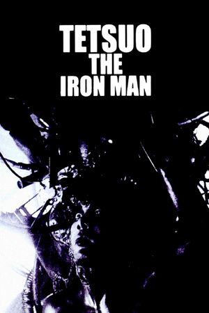 Tetsuo: The Iron Man's poster