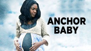 Anchor Baby's poster