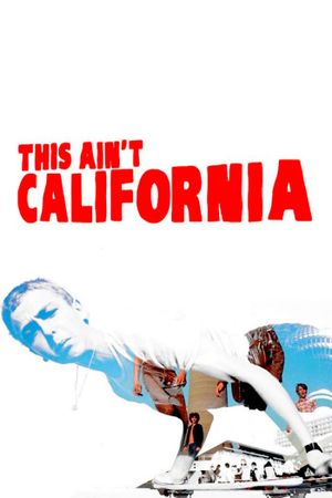 This Ain't California's poster