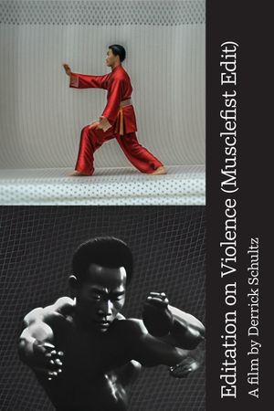Editation on Violence (Musclefist Edit)'s poster
