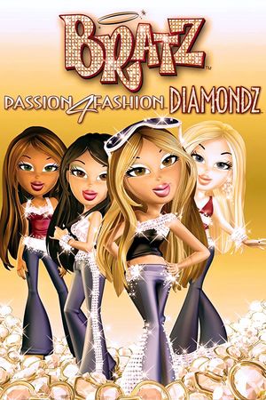 Bratz: Passion 4 Fashion - Diamondz's poster