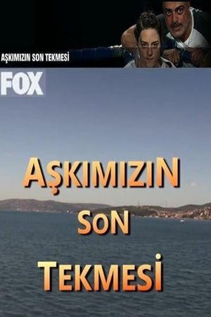 Askimizin Son Tekmesi's poster