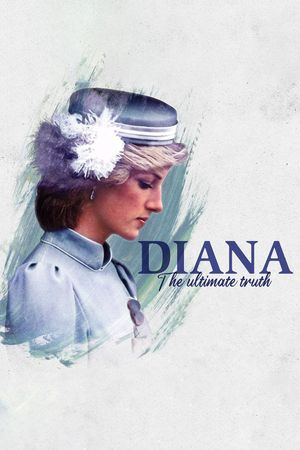 Diana: The Ultimate Truth's poster