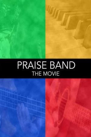 Praise Band: The Movie's poster
