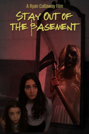 Stay Out of the Basement's poster