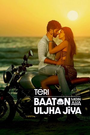 Teri Baaton Mein Aisa Uljha Jiya's poster
