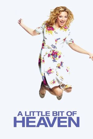 A Little Bit of Heaven's poster