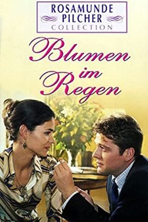 Rosamunde Pilcher: Blumen im Regen's poster