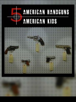 5 American Handguns - 5 American Kids's poster image