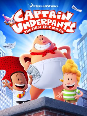 Captain Underpants: The First Epic Movie's poster