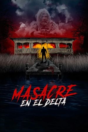 Masacre en el Delta's poster