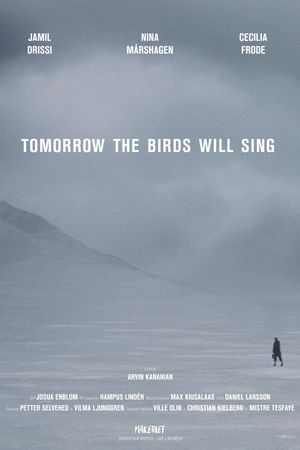 Tomorrow the Birds Will Sing's poster image