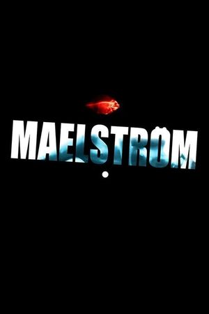 Maelstrom's poster