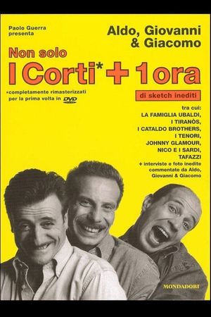 Non solo i corti + 1 ora di sketch inediti's poster