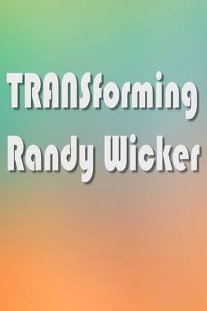 TRANSforming Randy Wicker's poster