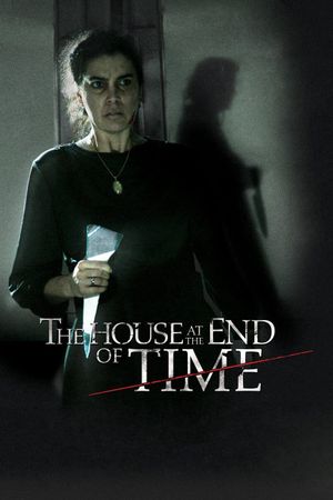 The House at the End of Time's poster