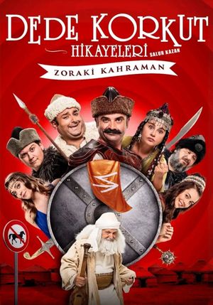 Dede Korkut Hikayeleri: Salur Kazan - Zoraki Kahraman's poster