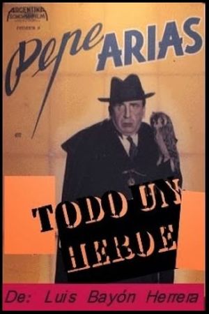 Todo un héroe's poster