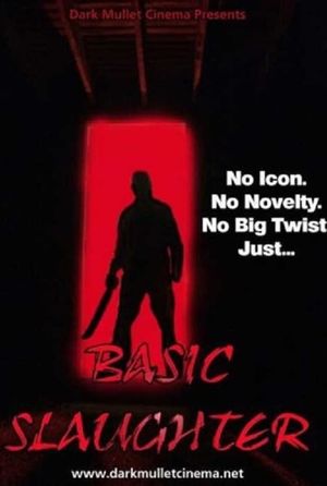 Basic Slaughter's poster