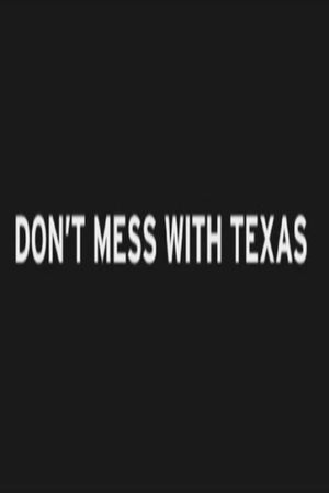 Don't Mess with Texas's poster image
