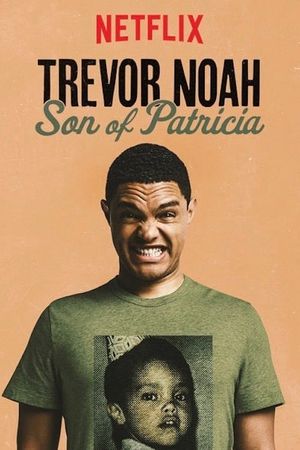 Trevor Noah: Son of Patricia's poster