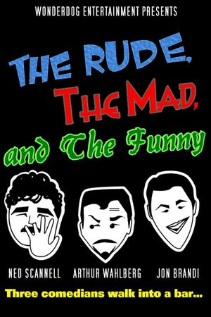 The Rude, the Mad, and the Funny's poster
