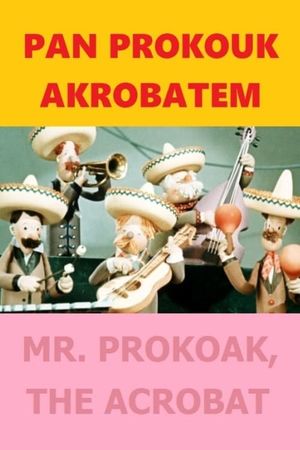 Pan Prokouk akrobatem's poster