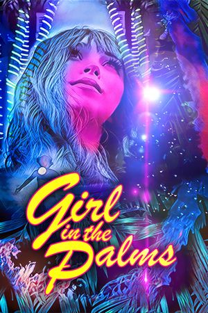 Girl in the Palms's poster