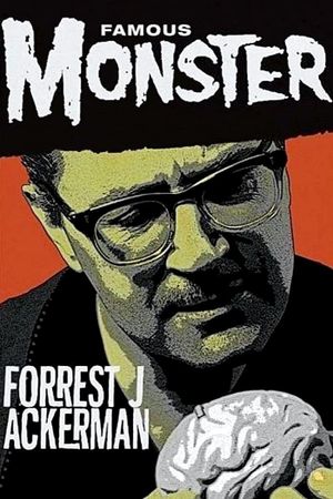 Famous Monster: Forrest J Ackerman's poster