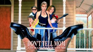 Don't Tell Mom the Babysitter's Dead's poster