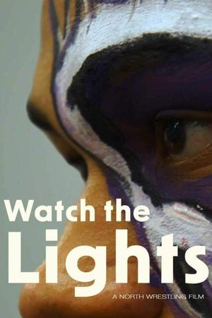 Watch the Lights's poster