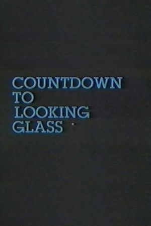 Countdown to Looking Glass's poster