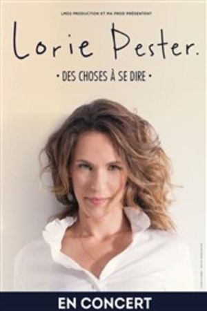 Lorie Pester - Des choses à se dire's poster