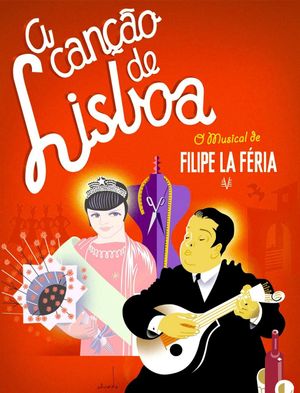 A Canção de Lisboa - O musical de Filipe La Féria's poster