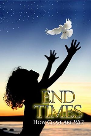 End Times: How Close Are We?'s poster