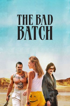 The Bad Batch's poster